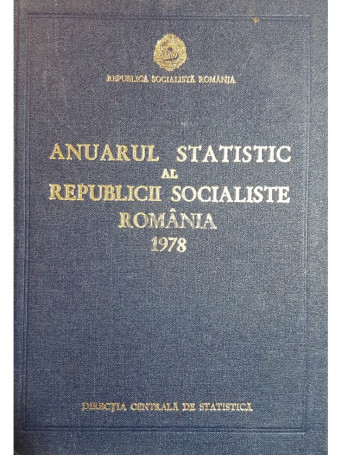 Anuarul statistic al Republicii Socialiste Romania 1978 - 1978 - Cartonata