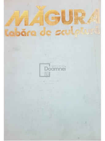Magura. Tabara de sculptura