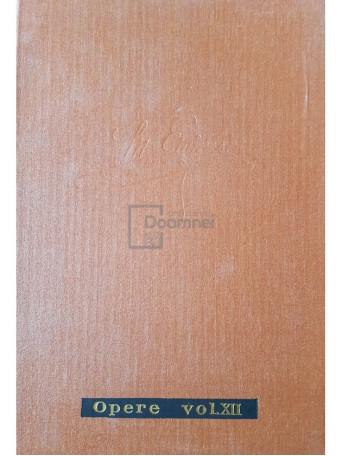 M. Eminescu - Opere, vol. 12 - Publicistica - 1985 - Cartonata