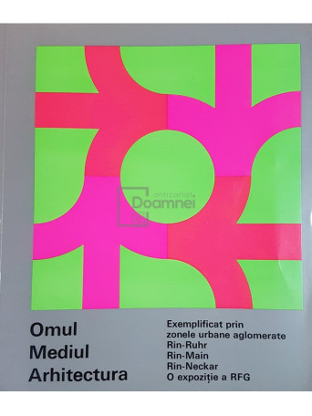 Omul. Mediul. Arhitectura