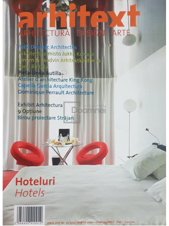 Arhitext - Hoteluri, anul XVII, nr. 03 (205) - martie 2010