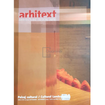 Arhitext - Peisaj cultural, anul XI, nr. 9 (140) - octombrie 2004