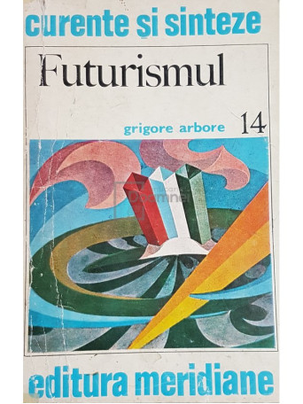 Grigore Arbore - Futurismul - 1975 - Brosata