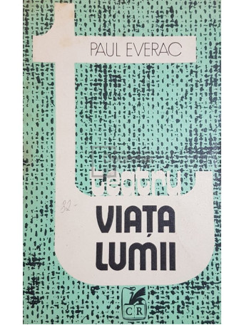 Paul Everac - Viata Lumii - 1982 - Brosata