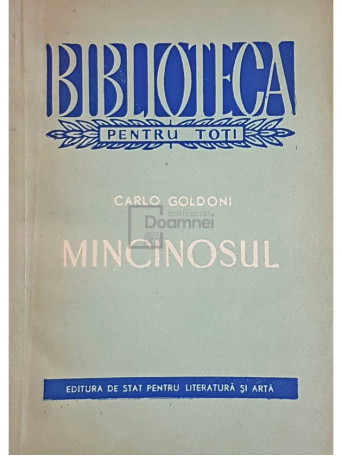 Carlo Goldoni - Mincinosul - 1957 - Brosata