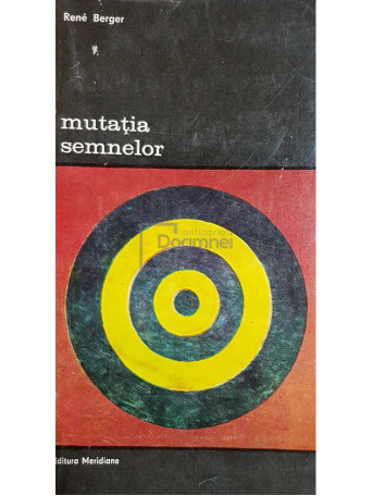 Rene Berger - Mutatia semnelor - 1978 - Brosata