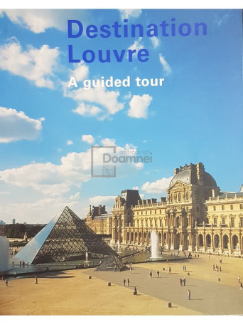 Chaterine Boulot - Destination Louvre, a guided tour - 2005 - Brosata