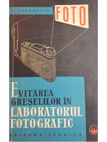 Evitarea greselilor in laboratorul fotografic
