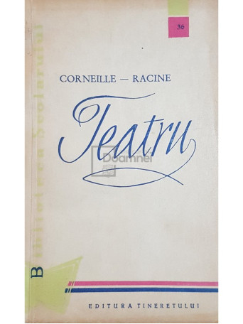 Corneille / Racine - Teatru - 1960 - Brosata