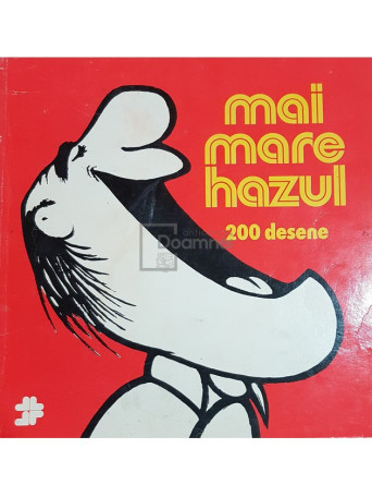 Mai mare hazul - 200 desene