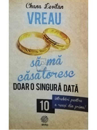 Vreau sa ma casatoresc doar o singura data
