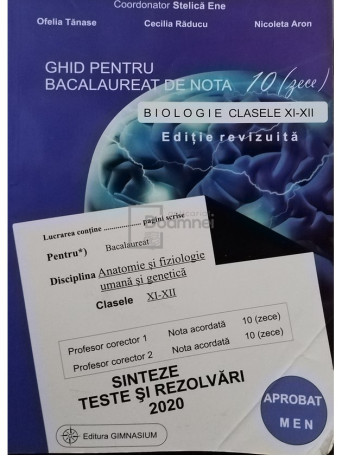 Stelica Ene - Ghid pentru bacalaureat de nota 10 - Biologie clasele XI - XII - 2020 - Brosata