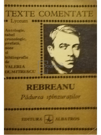 Valeria Dumitrescu - Rebreanu - Padurea spanzuratilor - 1974 - Brosata