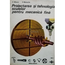 Proiectarea si tehnologia sculelor pentru mecanica fina