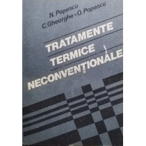 Tratamente termice neconventionale