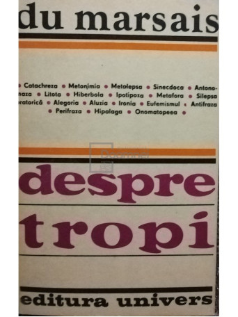 Du Marsais - Despre tropi - 1981 - Brosata