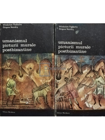 Umanismul picturii murale postbizantine, 2 vol.