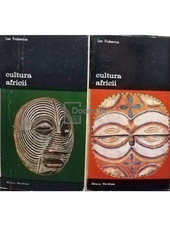 Leo Frobenius - Cultura Africii, 2 vol. - 1982 - Brosata