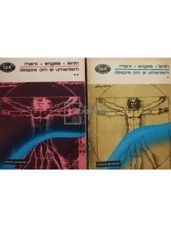 Marx, Engels, Lenin - Despre om si umanism, 2 vol. - 1976 - Brosata