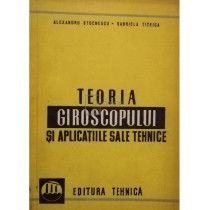 Teoria giroscopului si aplicatiile sale tehnice
