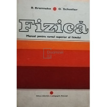 Fizica. Manual pentru cursul superior al liceului