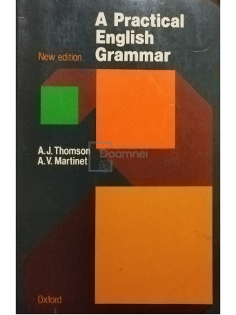 A. J. Thomson - A practical english grammar - 1981 - Brosata