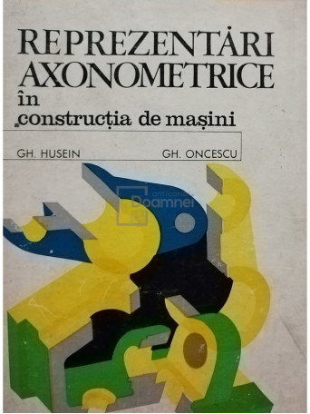 Reprezentari axonometrice in constructia de masini