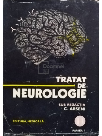 Tratat de neurologie, vol. II, partea I