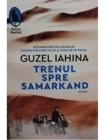 Guzel Iahina - Trenul spre Samarkand - 2023 - Brosata