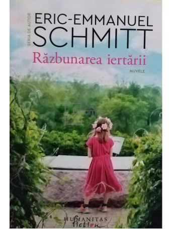 Eric Emmanuel Schmitt - Razbunarea iertarii - 2022 - Brosata
