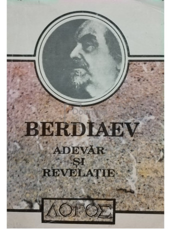Berdiaev - Adevar si revelatie - 1993 - Brosata