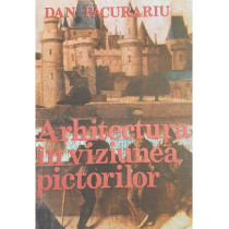 Arhitectura in viziunea pictorilor
