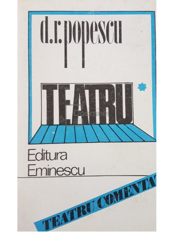 D. R. Popescu - Teatru, vol. 1 - 1985 - Brosata