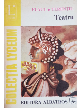 Plaut / Terentiu - Teatru - 1978 - Brosata
