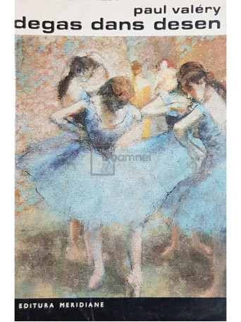 Paul Valery - Degas dans desen - 1968 - Brosata