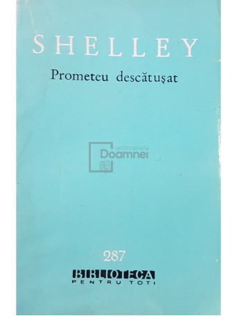 P. B. Shelley - Prometeu descatusat - 1965 - Brosata