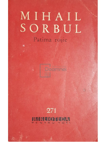 Mihail Sorbul - Patima rosie - 1965 - Brosata