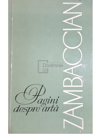 Zambaccian - Pagini despre arta - 1965 - Brosata