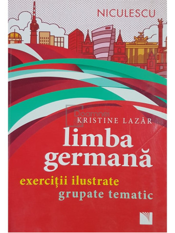 Limba germana. Exercitii ilustrate grupate tematic