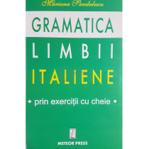 Gramatica limbii italiene prin exercitii cu cheie