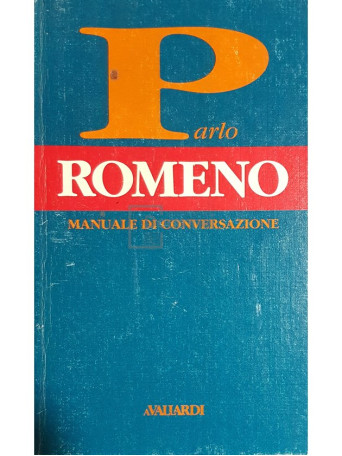 Parlo romeno - Manuale di conversazione