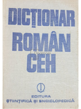 Anca Irina Ionescu - Dictionar roman-ceh - 1982 - Cartonata