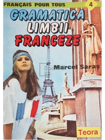 Marcel Saras - Gramatica limbii franceze - 1994 - Brosata
