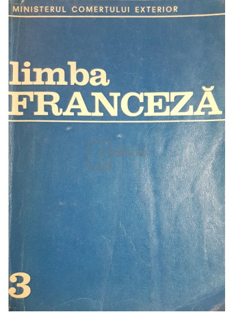 Limba franceza, anul III