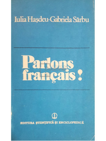 Iulia Hasdeu - Parlons francais - 1983 - Brosata