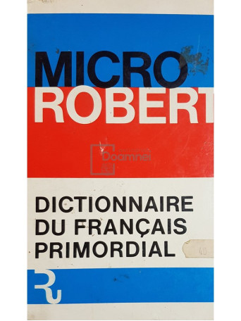 Micro Robert - Dictionnaire du francais primordial
