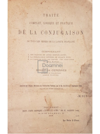 Traite complet logique et pratique de la conjugaison de tous les verbes de la langue francaise