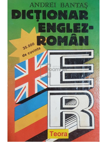 Andrei Bantas - Dictionar englez-roman - 1994 - Cartonata