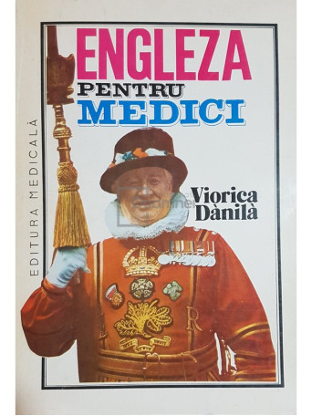 Viorica Danila - Engleza pentru medici - 1993 - Brosata