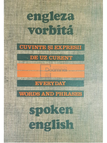 Maxim Popp - Engleza vorbita. Cuvinte si expresii de uz curent - 1978 - Cartonata